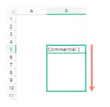 Cellule Excel contenant Commercial 1 avec une zone de recopie vers le bas jusqu’à B10.